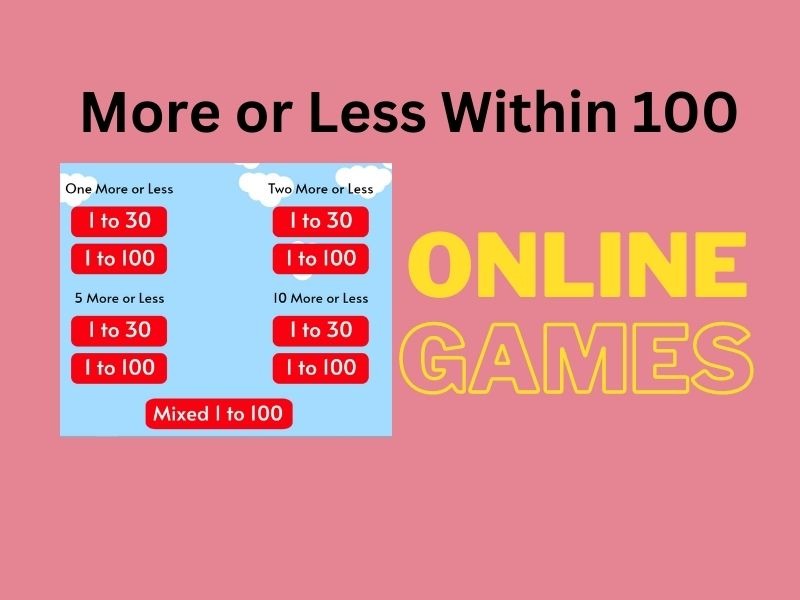 more or less within 100 online games